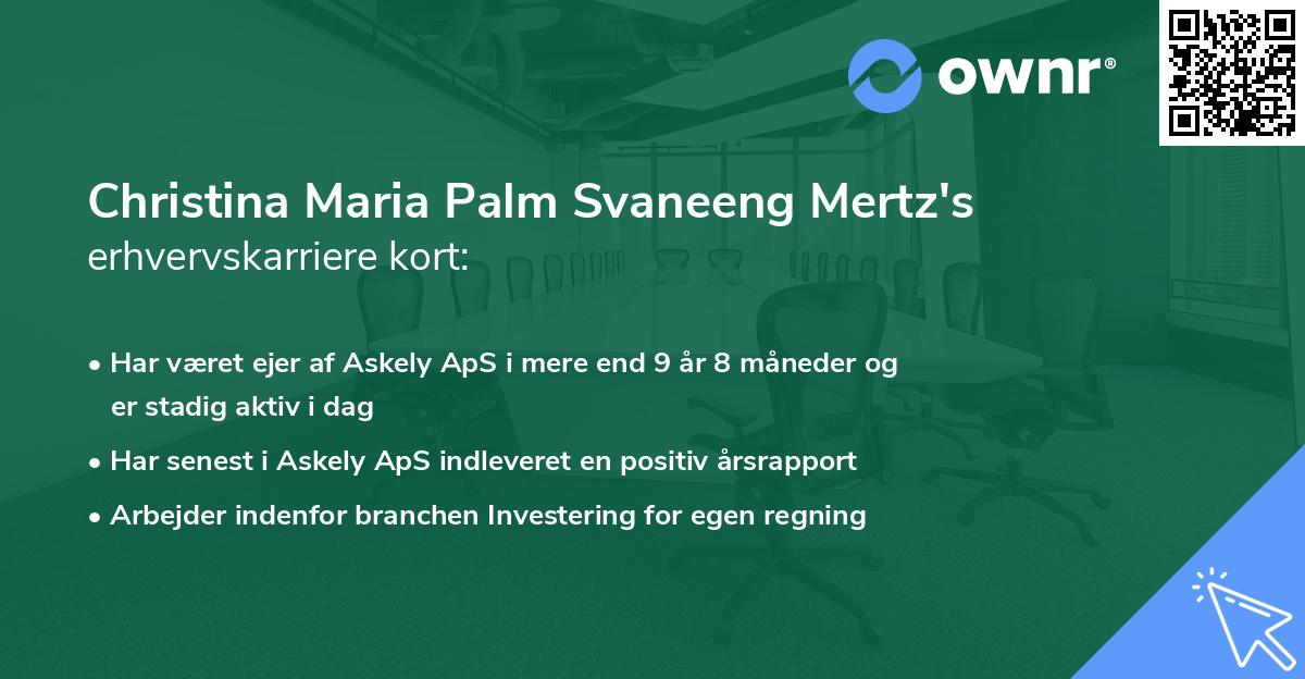 Christina Maria Palm Svaneeng Mertz's erhvervskarriere kort