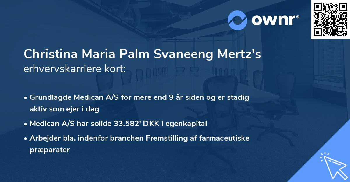 Christina Maria Palm Svaneeng Mertz's erhvervskarriere kort