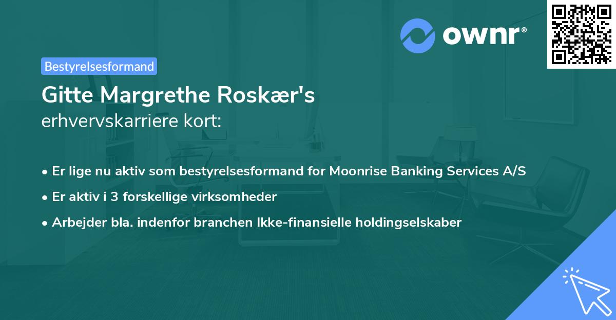 Gitte Margrethe Roskær's erhvervskarriere kort