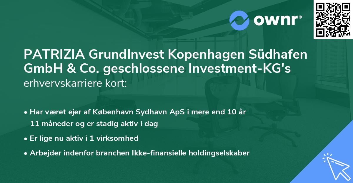 PATRIZIA GrundInvest Kopenhagen Südhafen GmbH & Co. geschlossene Investment-KG's erhvervskarriere kort