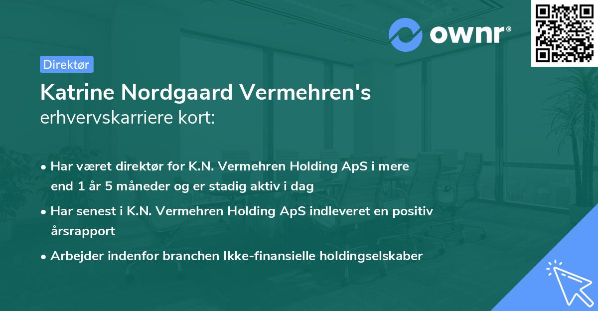 Katrine Nordgaard Vermehren's erhvervskarriere kort