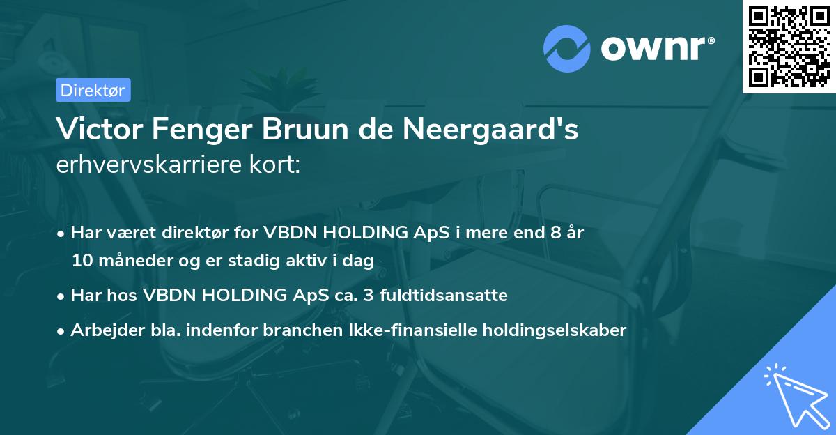 Victor Fenger Bruun de Neergaard's erhvervskarriere kort
