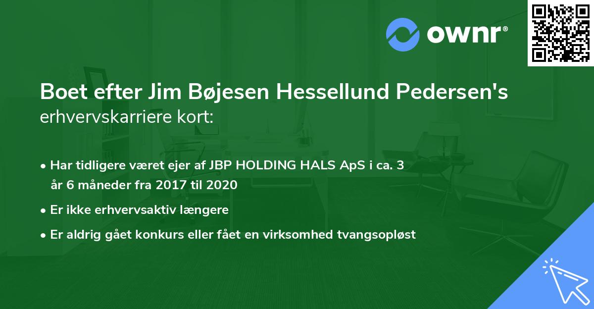 Boet efter Jim Bøjesen Hessellund Pedersen's erhvervskarriere kort