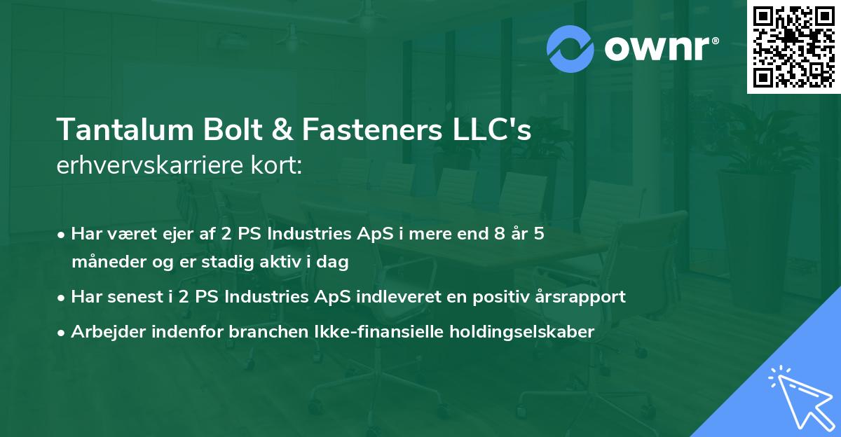 Tantalum Bolt & Fasteners LLC's erhvervskarriere kort
