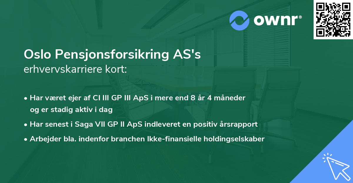 Oslo Pensjonsforsikring AS's erhvervskarriere kort