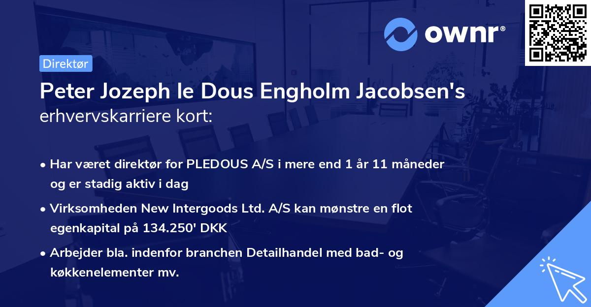 Peter Jozeph le Dous Engholm Jacobsen's erhvervskarriere kort