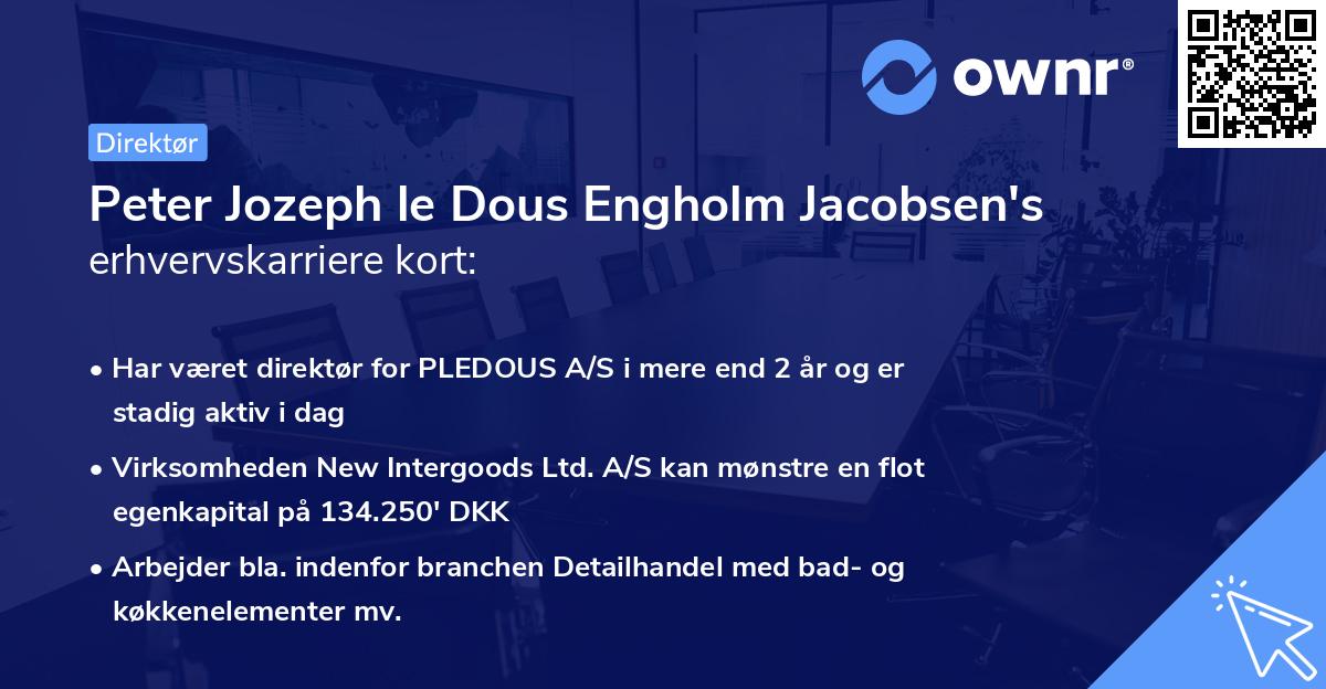 Peter Jozeph le Dous Engholm Jacobsen's erhvervskarriere kort