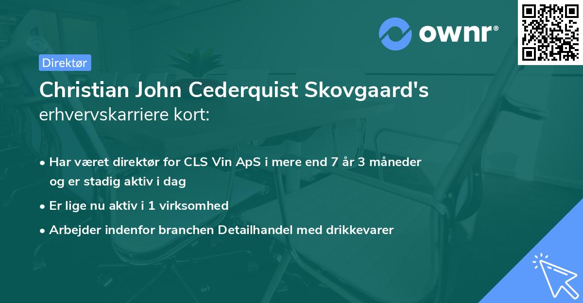 Christian John Cederquist Skovgaard's erhvervskarriere kort