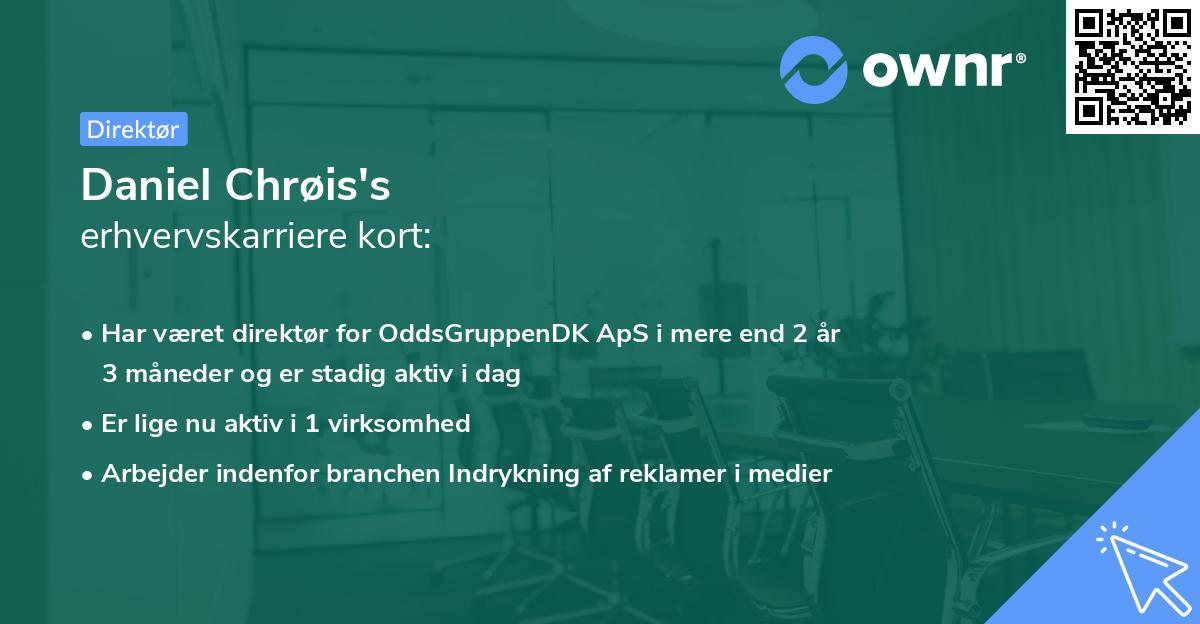 Daniel Chrøis's erhvervskarriere kort