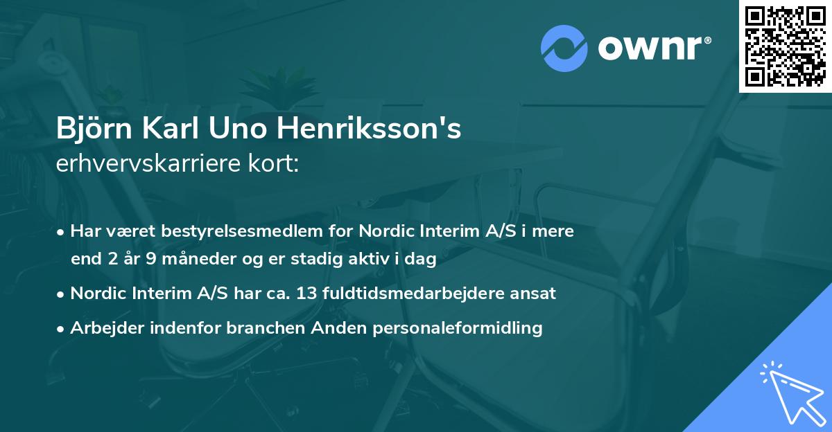 Björn Karl Uno Henriksson's erhvervskarriere kort