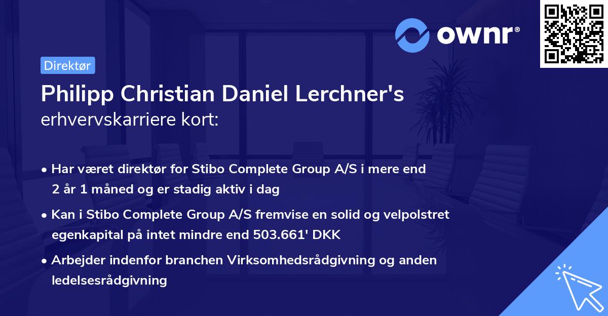 Philipp Christian Daniel Lerchner's erhvervskarriere kort