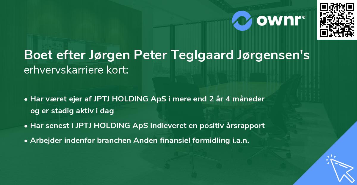 Boet efter Jørgen Peter Teglgaard Jørgensen's erhvervskarriere kort