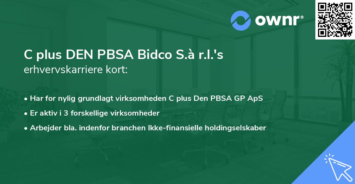 C plus DEN PBSA Bidco S.à r.l.'s erhvervskarriere kort