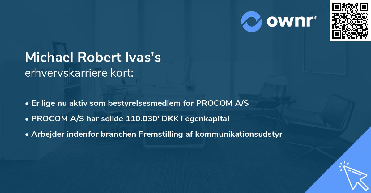 Michael Robert Ivas's erhvervskarriere kort