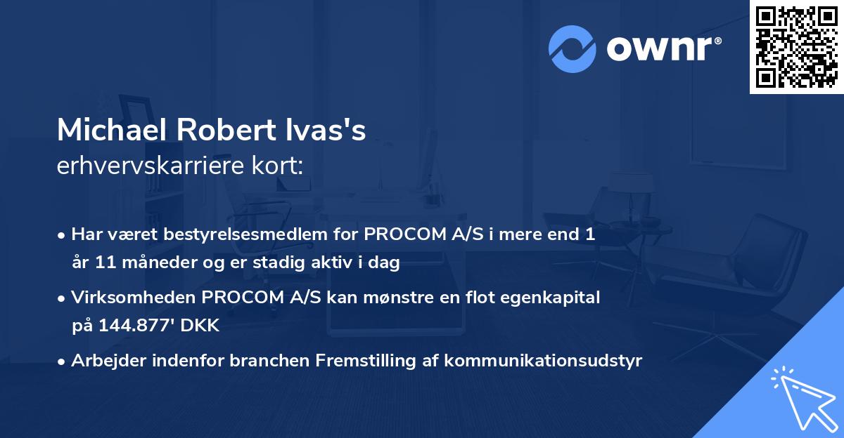 Michael Robert Ivas's erhvervskarriere kort