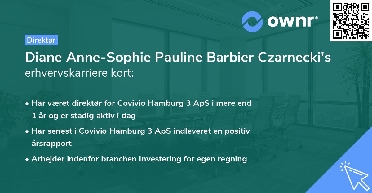 Diane Anne-Sophie Pauline Barbier Czarnecki's erhvervskarriere kort