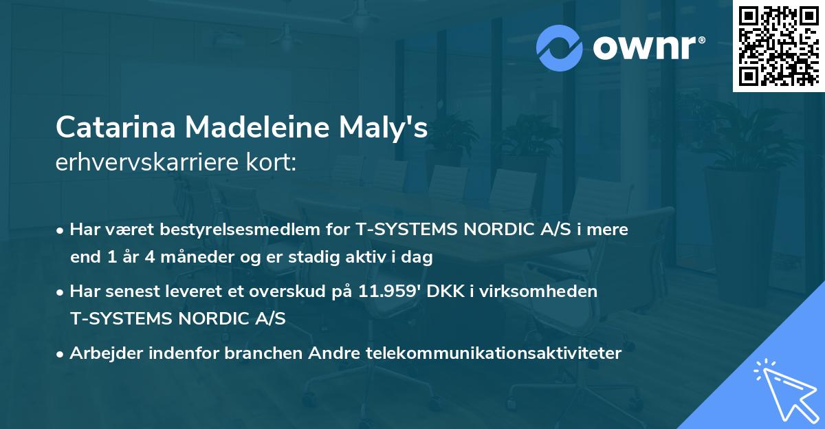 Catarina Madeleine Maly's erhvervskarriere kort