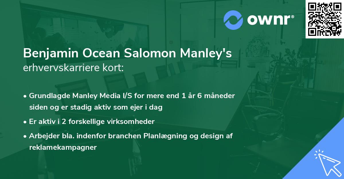 Benjamin Ocean Salomon Manley's erhvervskarriere kort