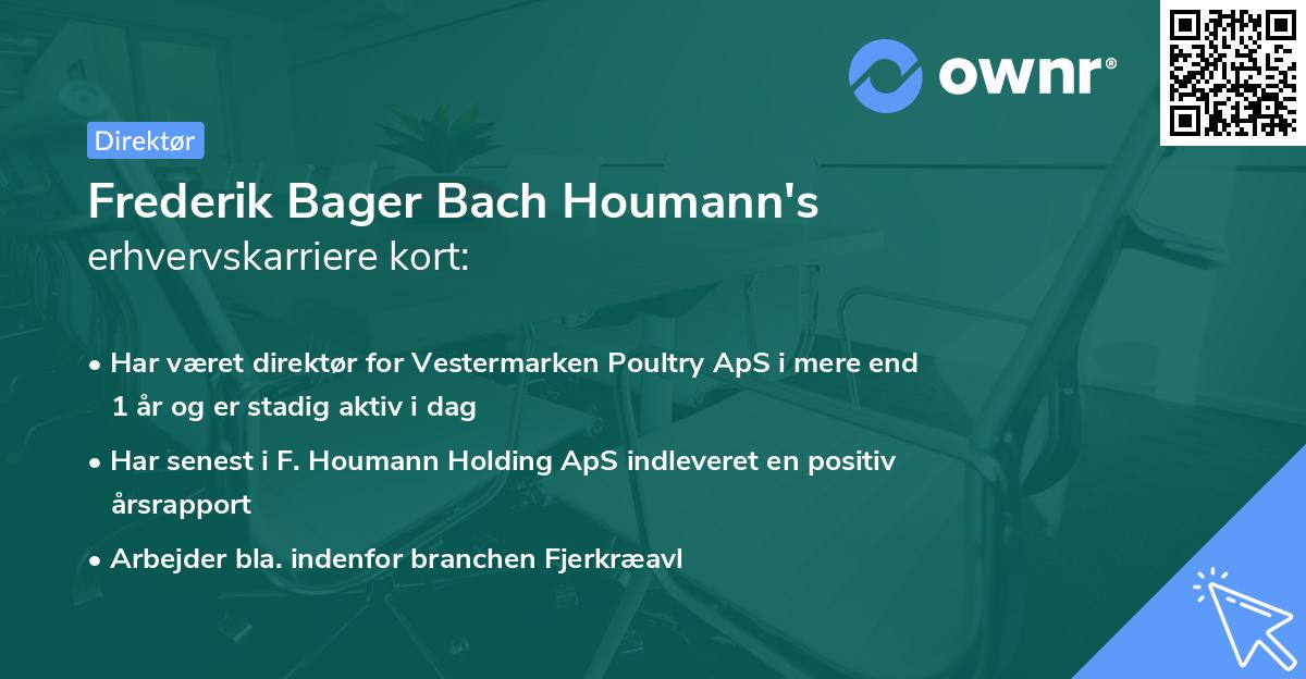 Frederik Bager Bach Houmann's erhvervskarriere kort