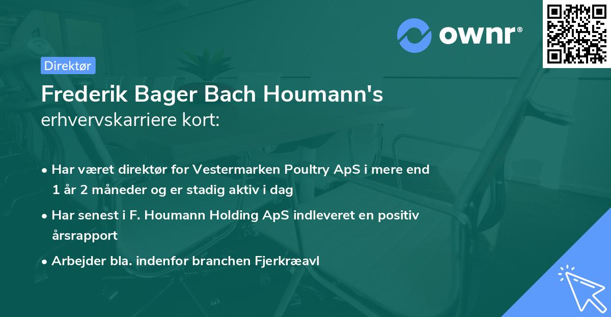 Frederik Bager Bach Houmann's erhvervskarriere kort