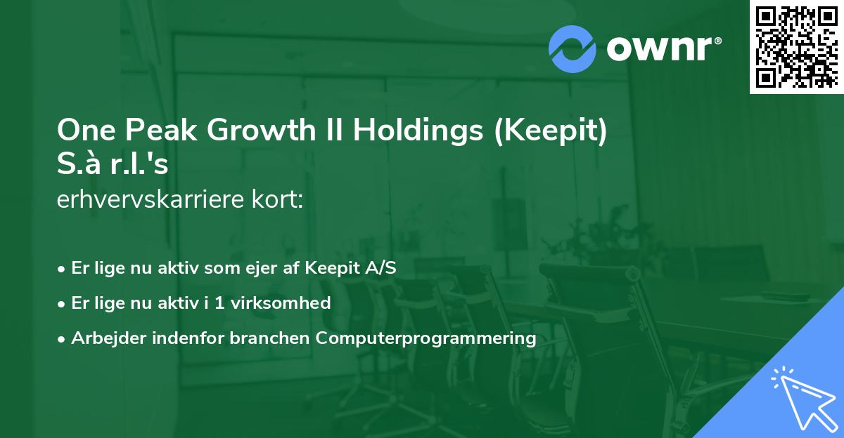 One Peak Growth II Holdings (Keepit) S.à r.l.'s erhvervskarriere kort