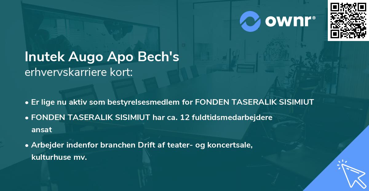 Inutek Augo Apo Bech's erhvervskarriere kort