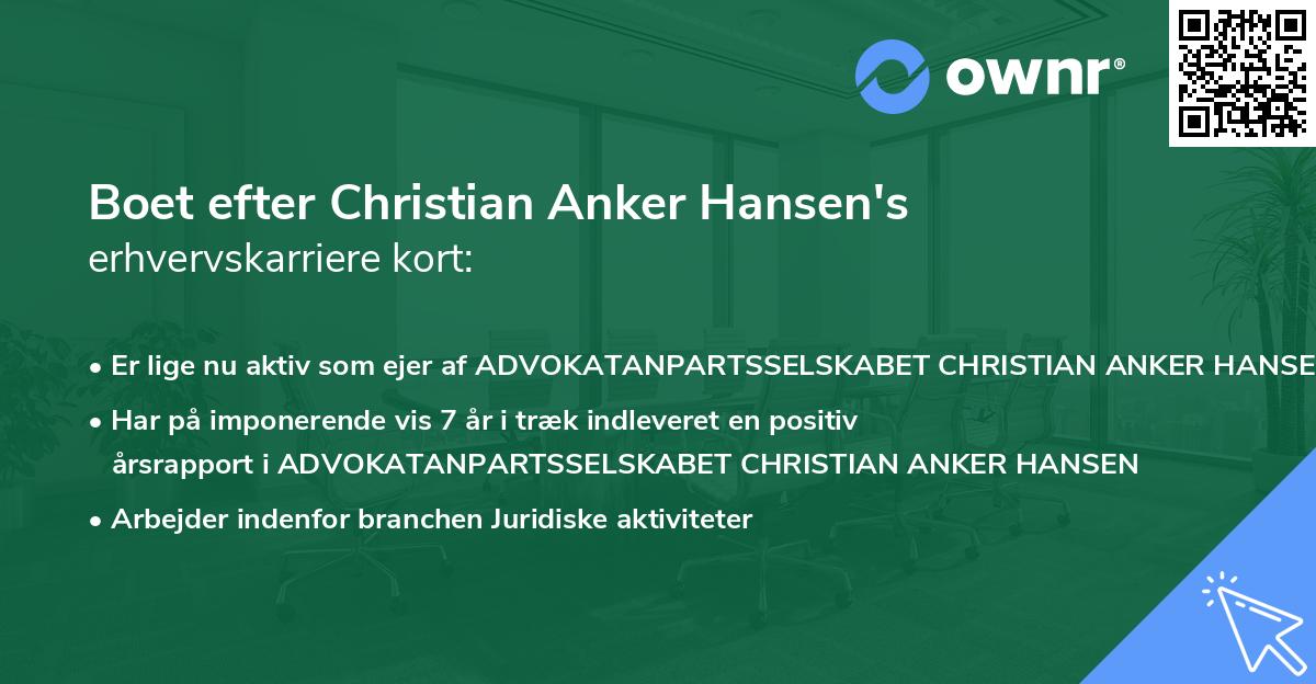 Boet efter Christian Anker Hansen's erhvervskarriere kort