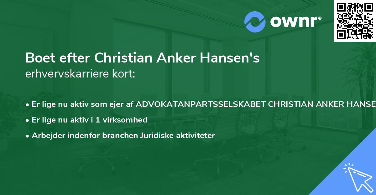 Boet efter Christian Anker Hansen's erhvervskarriere kort