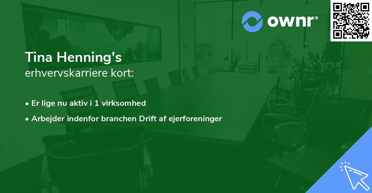 Tina Henning's erhvervskarriere kort