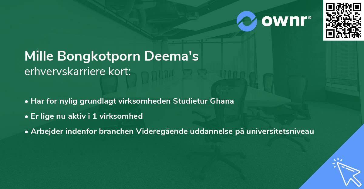 Mille Bongkotporn Deema's erhvervskarriere kort