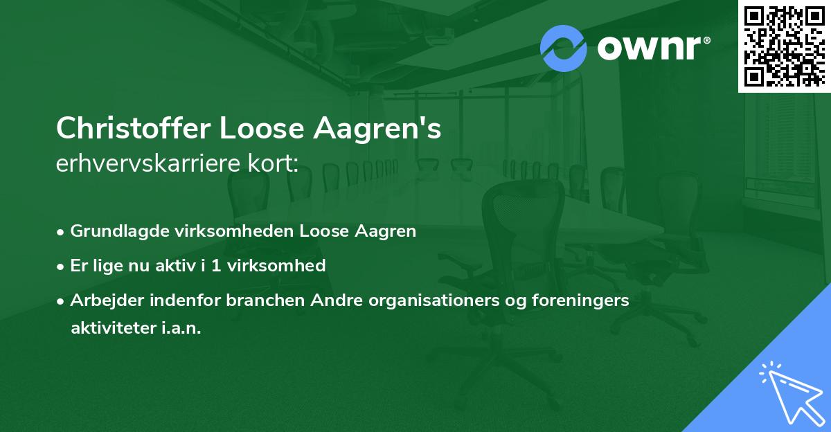 Christoffer Loose Aagren's erhvervskarriere kort