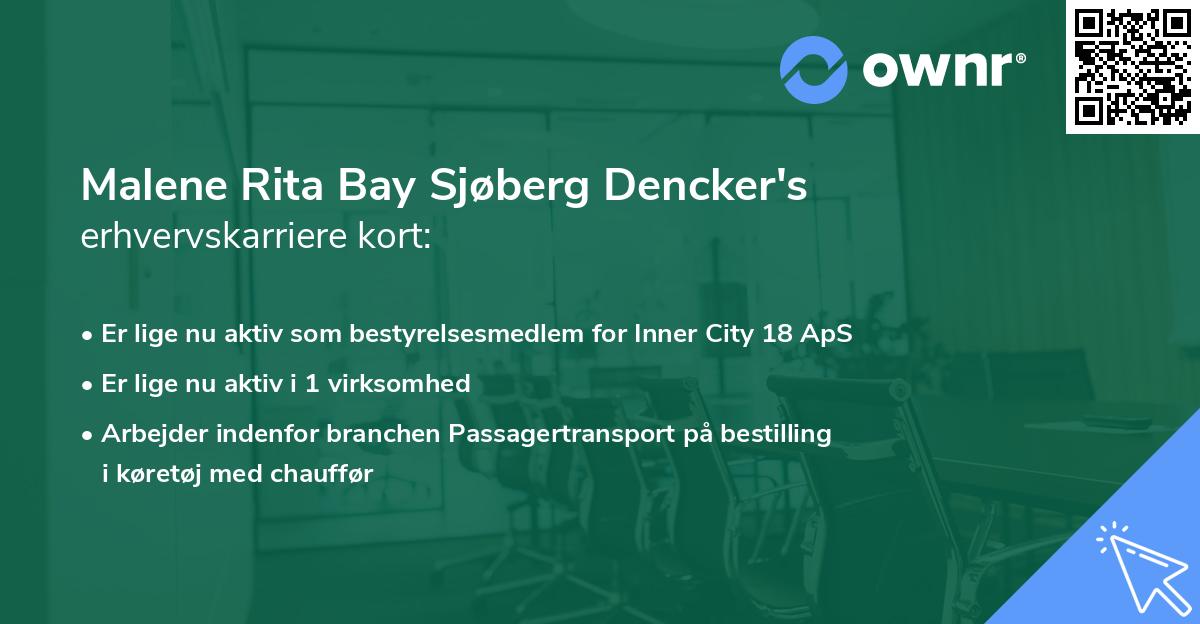 Malene Rita Bay Sjøberg Dencker's erhvervskarriere kort