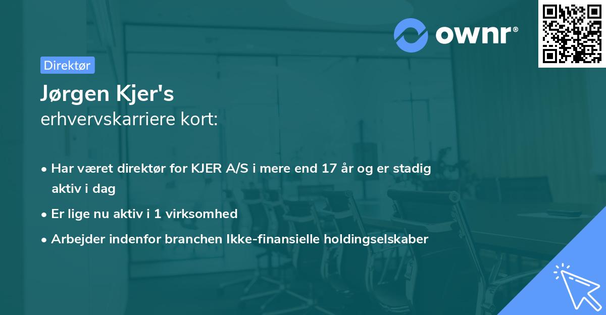 Jørgen Kjer's erhvervskarriere kort