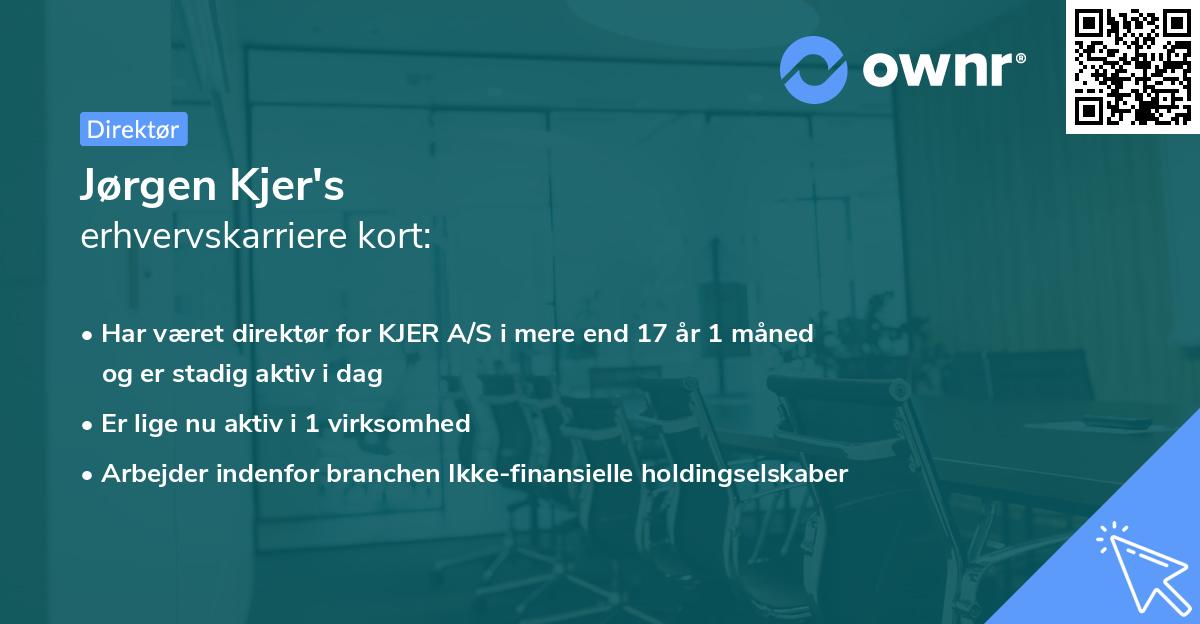 Jørgen Kjer's erhvervskarriere kort