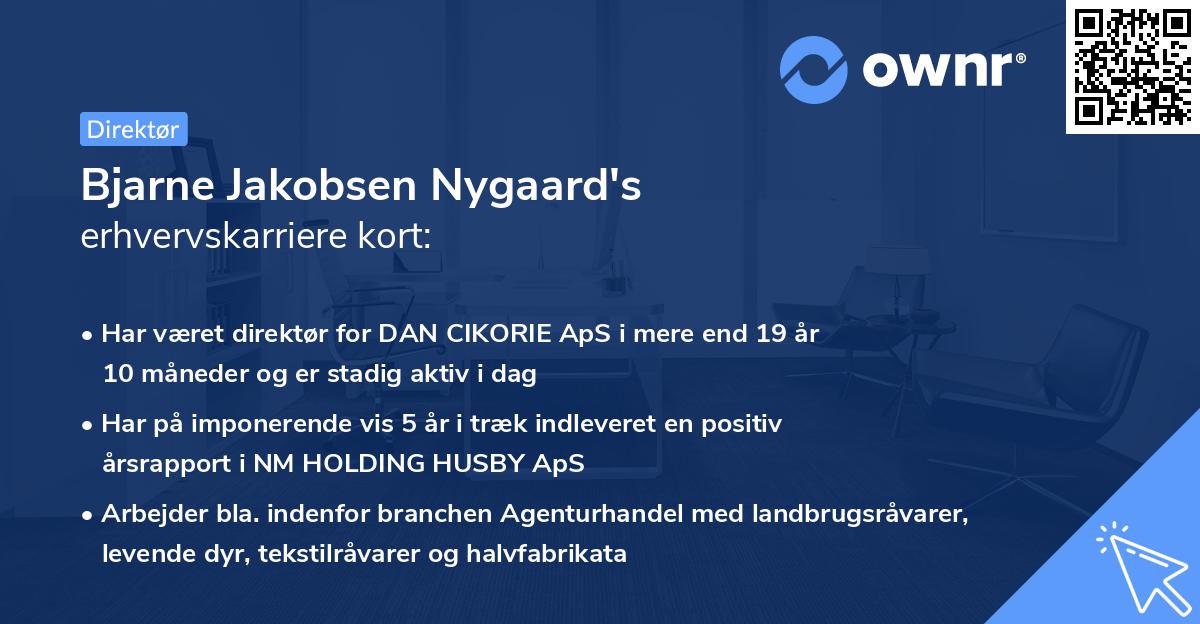 Bjarne Jakobsen Nygaard's erhvervskarriere kort