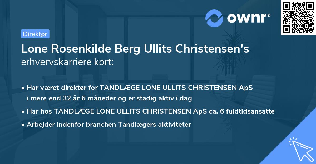 Lone Rosenkilde Berg Ullits Christensen's erhvervskarriere kort