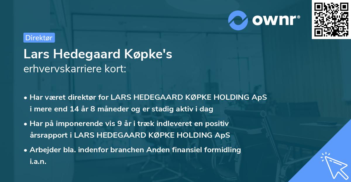 Lars Hedegaard Køpke's erhvervskarriere kort