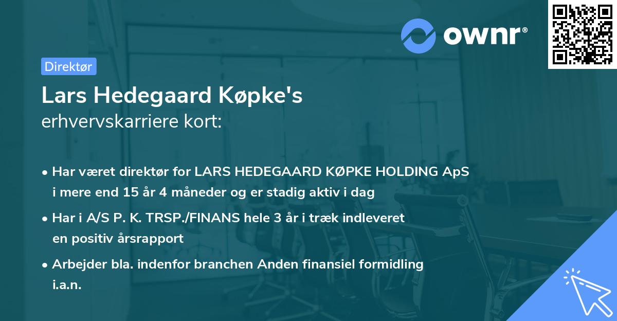 Lars Hedegaard Køpke's erhvervskarriere kort