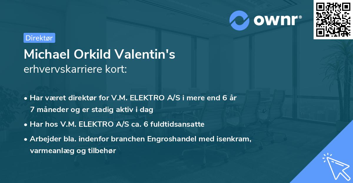 Michael Orkild Valentin's erhvervskarriere kort
