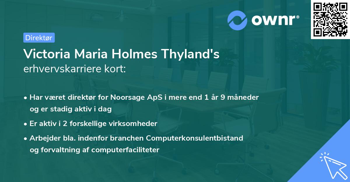 Victoria Maria Holmes Thyland's erhvervskarriere kort