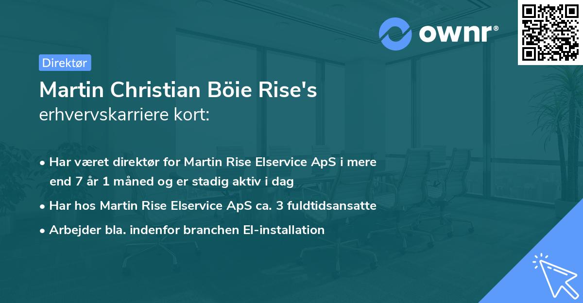 Martin Christian Böie Rise's erhvervskarriere kort