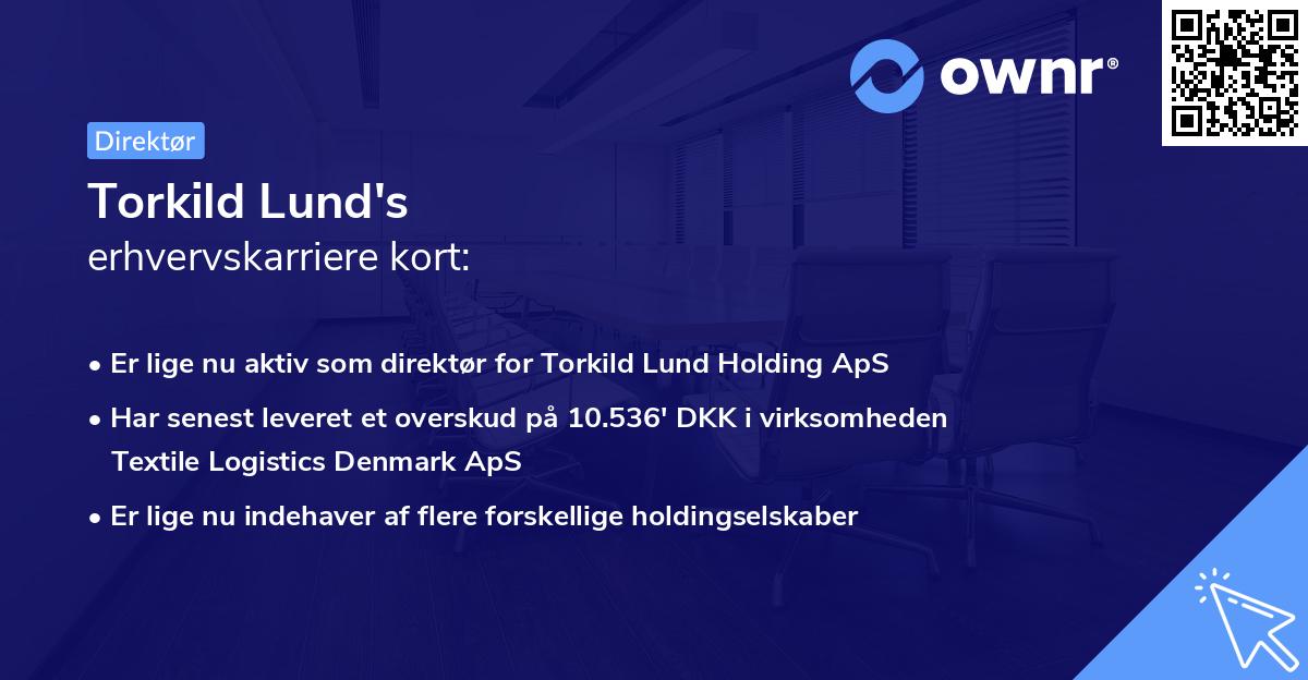 Torkild Lund's erhvervskarriere kort