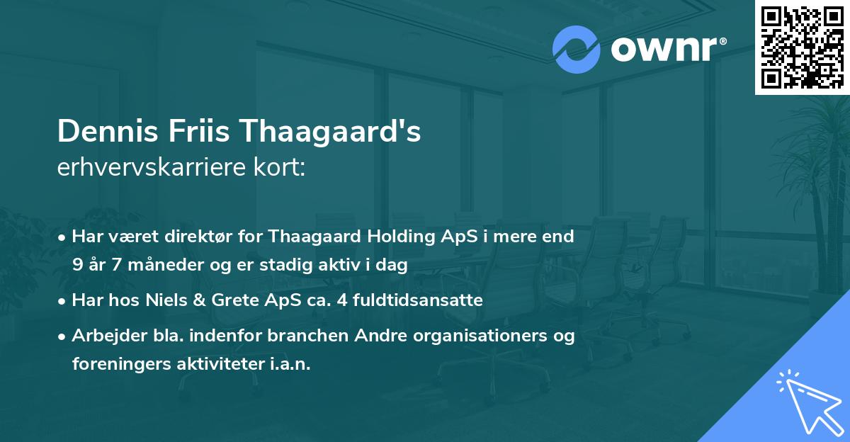 Dennis Friis Thaagaard's erhvervskarriere kort