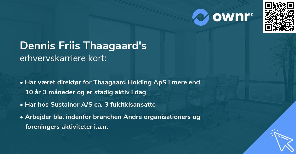 Dennis Friis Thaagaard's erhvervskarriere kort