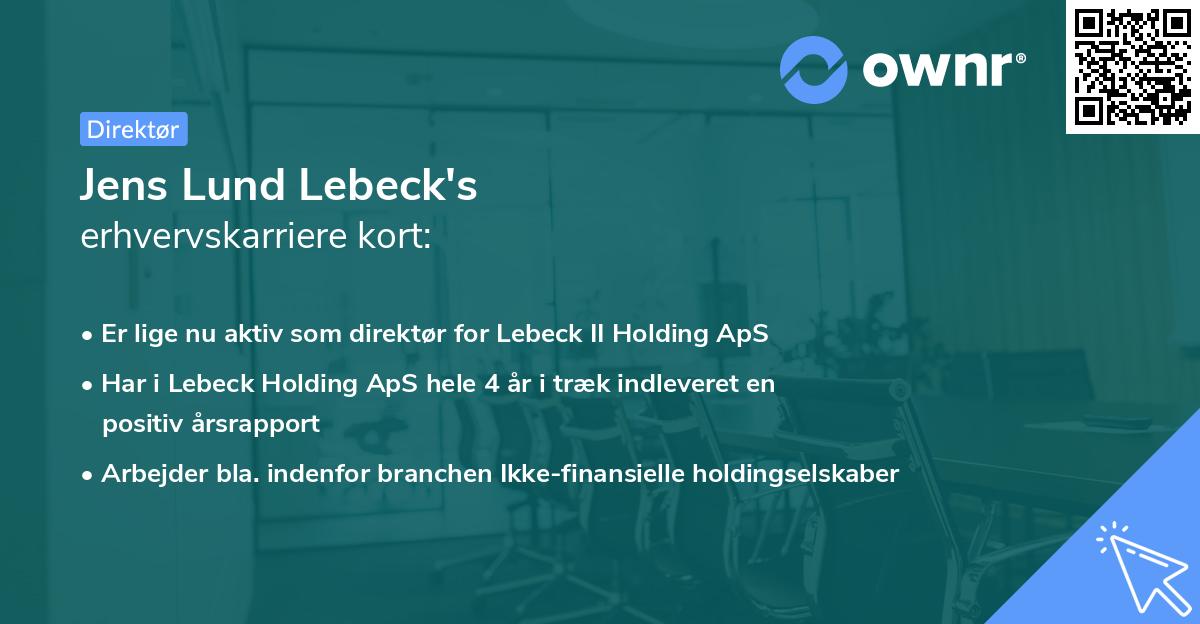 Jens Lund Lebeck's erhvervskarriere kort