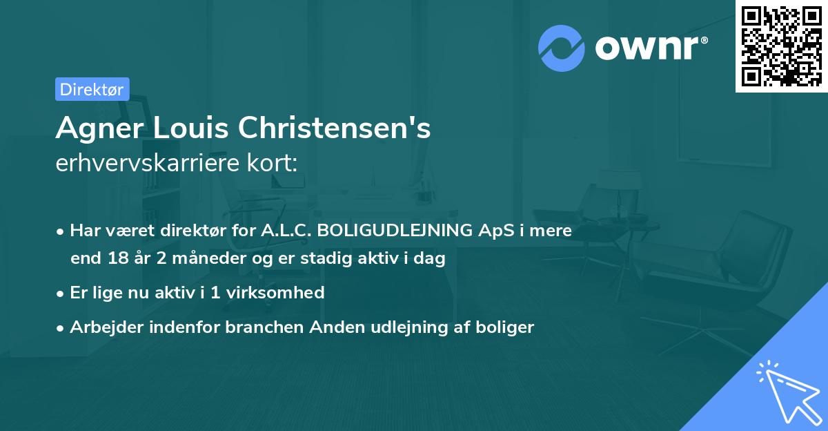 Agner Louis Christensen's erhvervskarriere kort