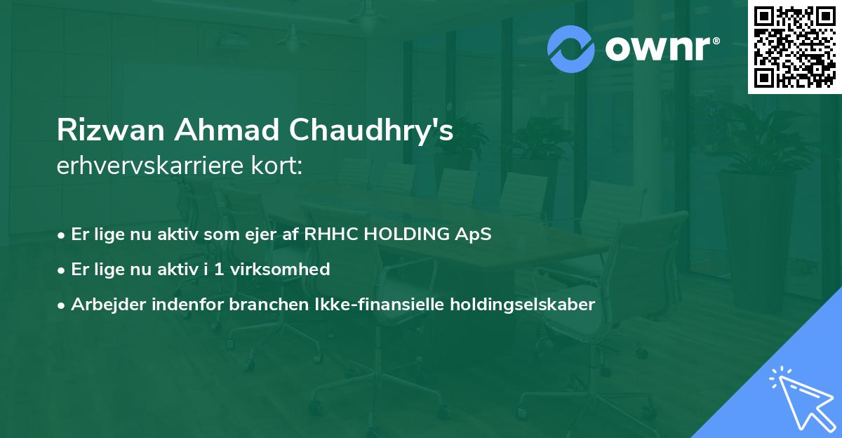 Rizwan Ahmad Chaudhry's erhvervskarriere kort