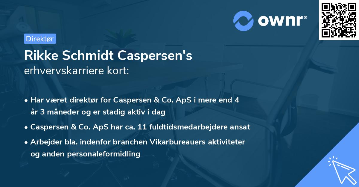 Rikke Schmidt Caspersen's erhvervskarriere kort