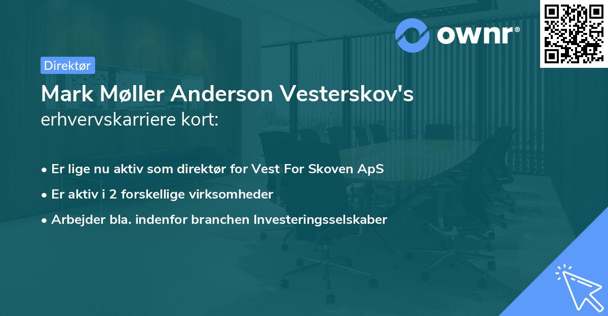 Mark Møller Anderson Vesterskov's erhvervskarriere kort
