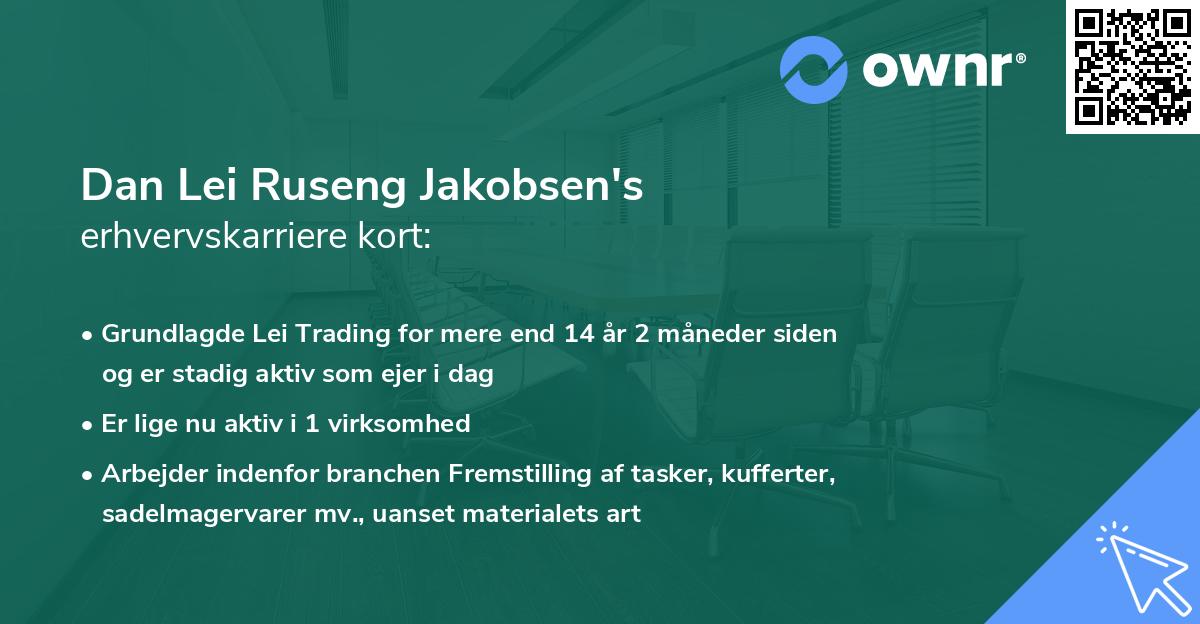 Dan Lei Ruseng Jakobsen's erhvervskarriere kort